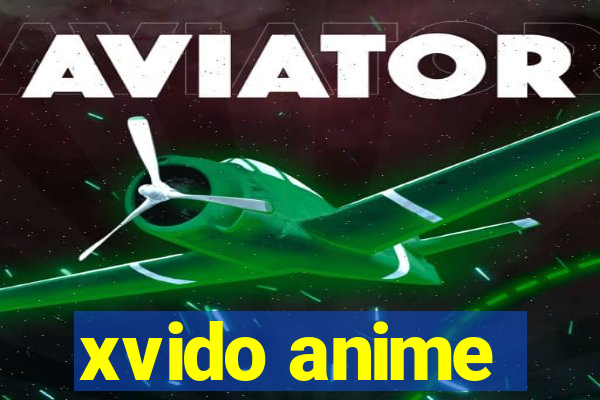 xvido anime